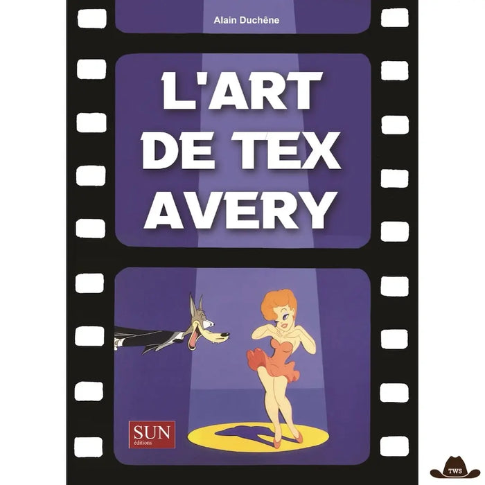 Livre L'Art de Tex Avery