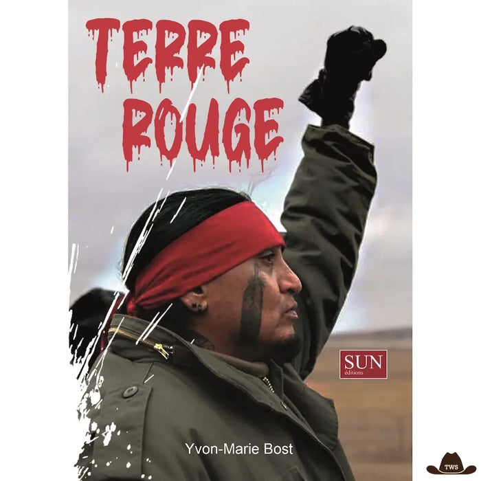 Livre Terre Rouge par Yvon-Marie Bost, histoire des peuples premiers d'Amérique